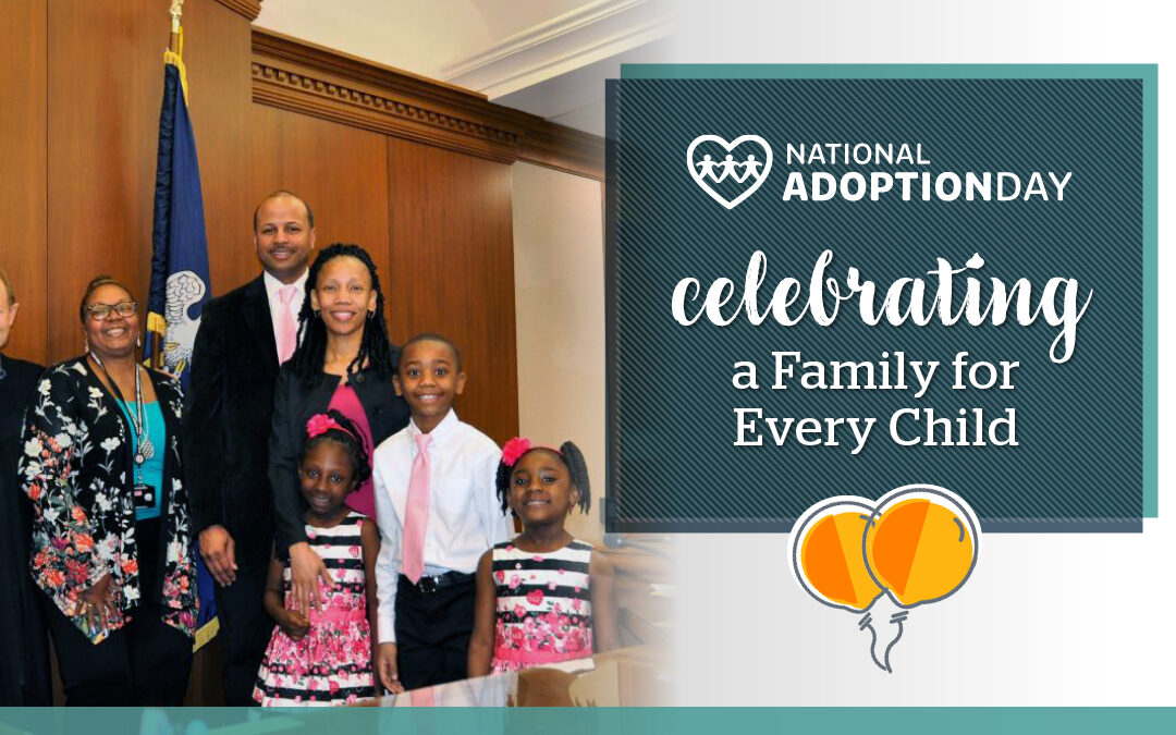 Celebrate National Adoption Day.